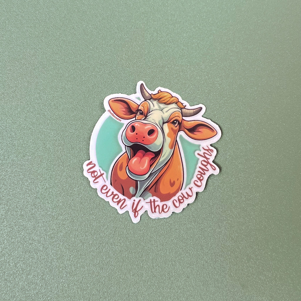Nem Que A Vaca Tussa Sticker